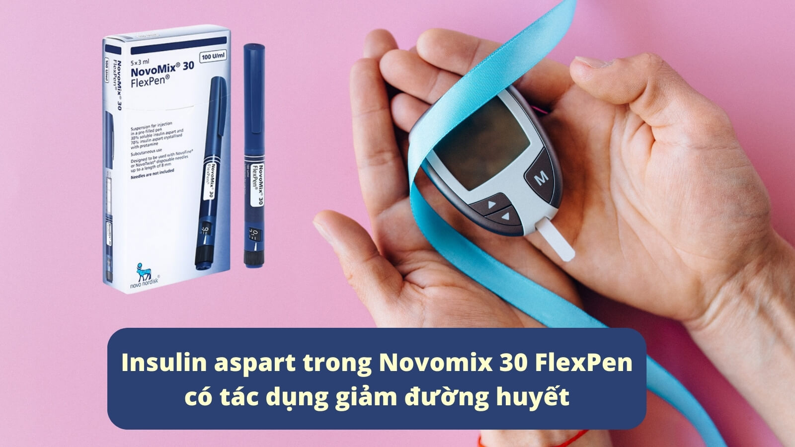 Insulin aspart có tác dụng giảm đường huyết