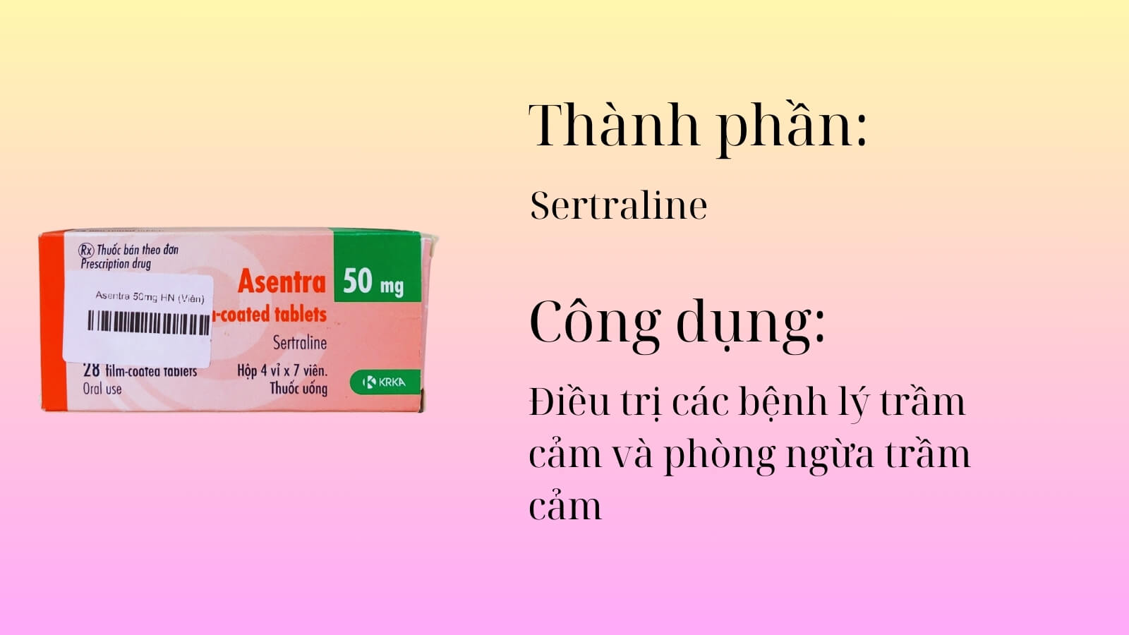 Thành phần và công dụng của thuốc Asentra 50mg