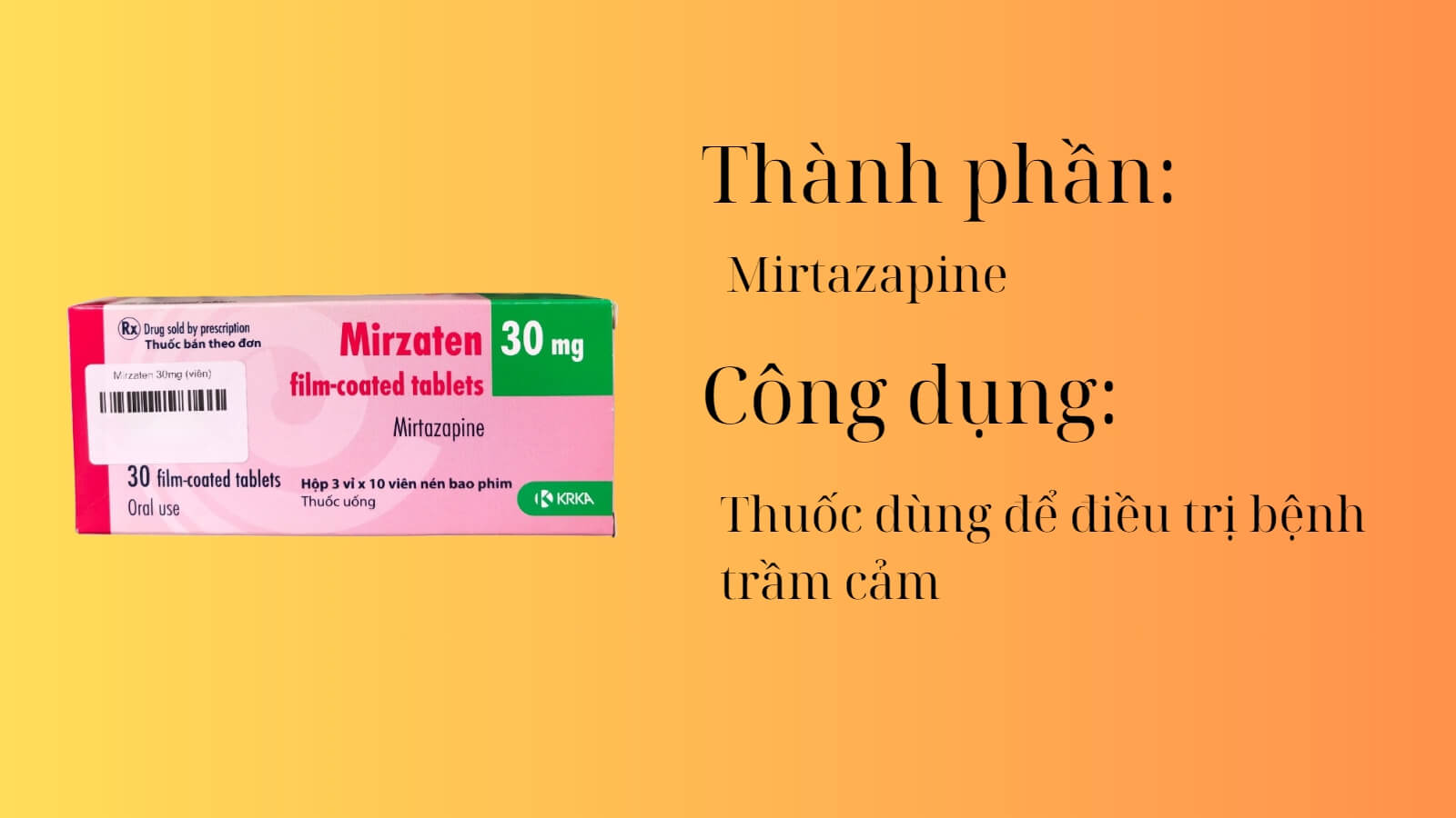 Thành phần và công dụng của thuốc Mirzaten 30mg