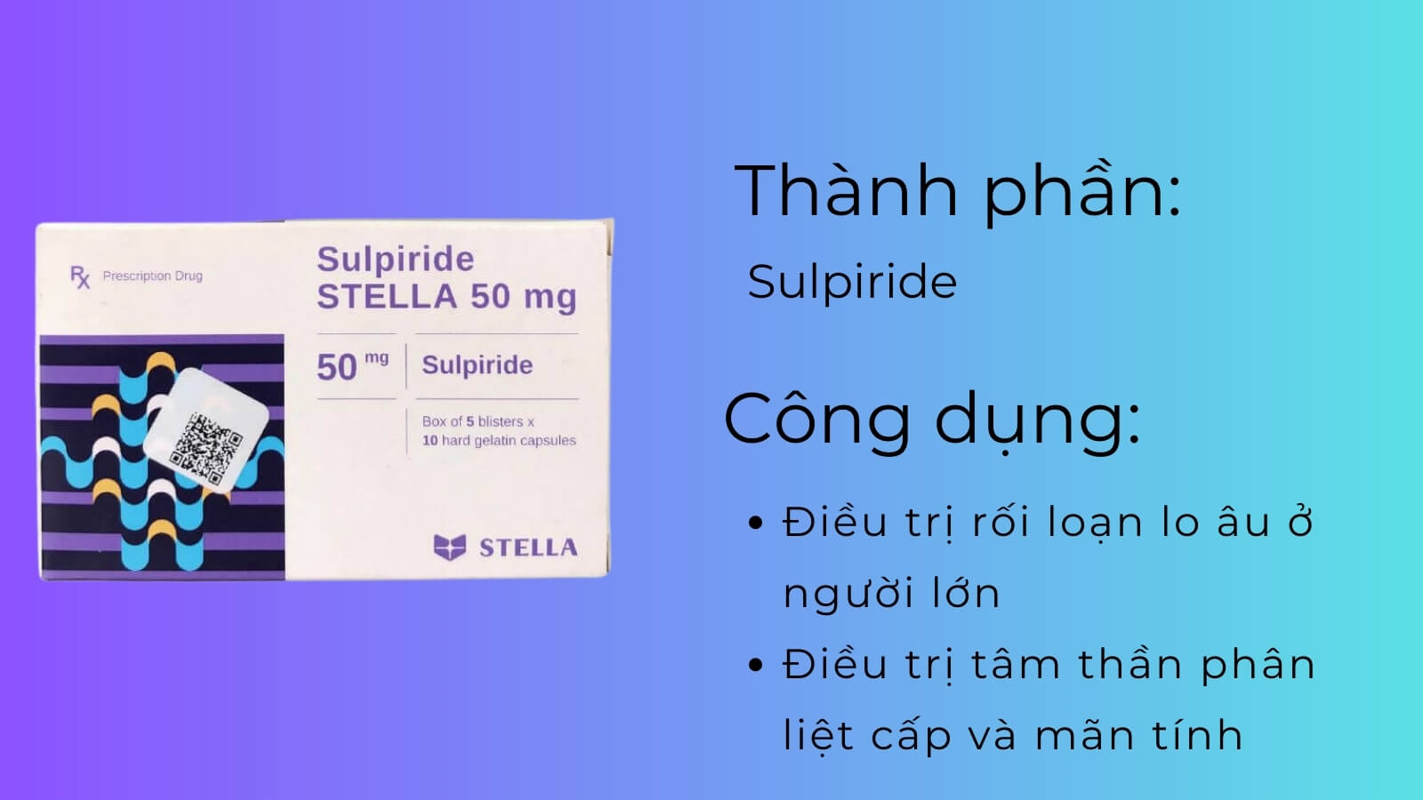 Thành phần và công dụng của Sulpiride Stella 50mg