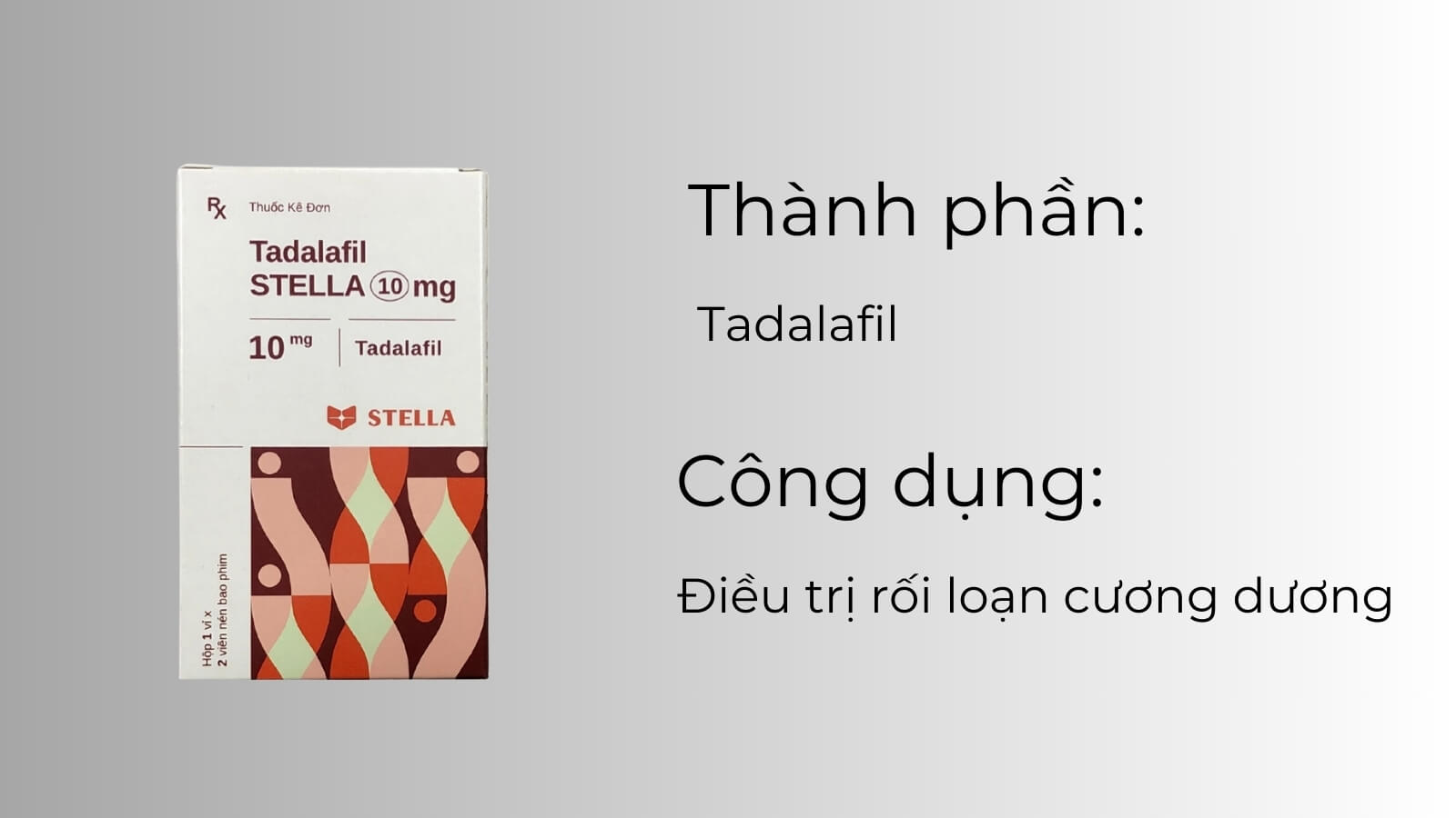 Thành phần và công dụng của thuốc Tadalafil Stella 10mg