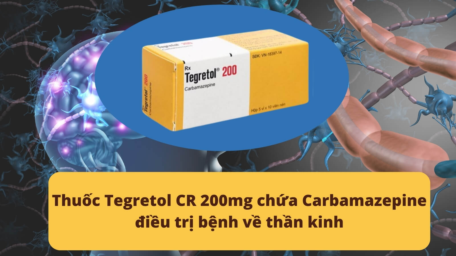 Thuốc Tegretol CR 200mg chứa Carbamazepine điều trị bệnh về thần kinh