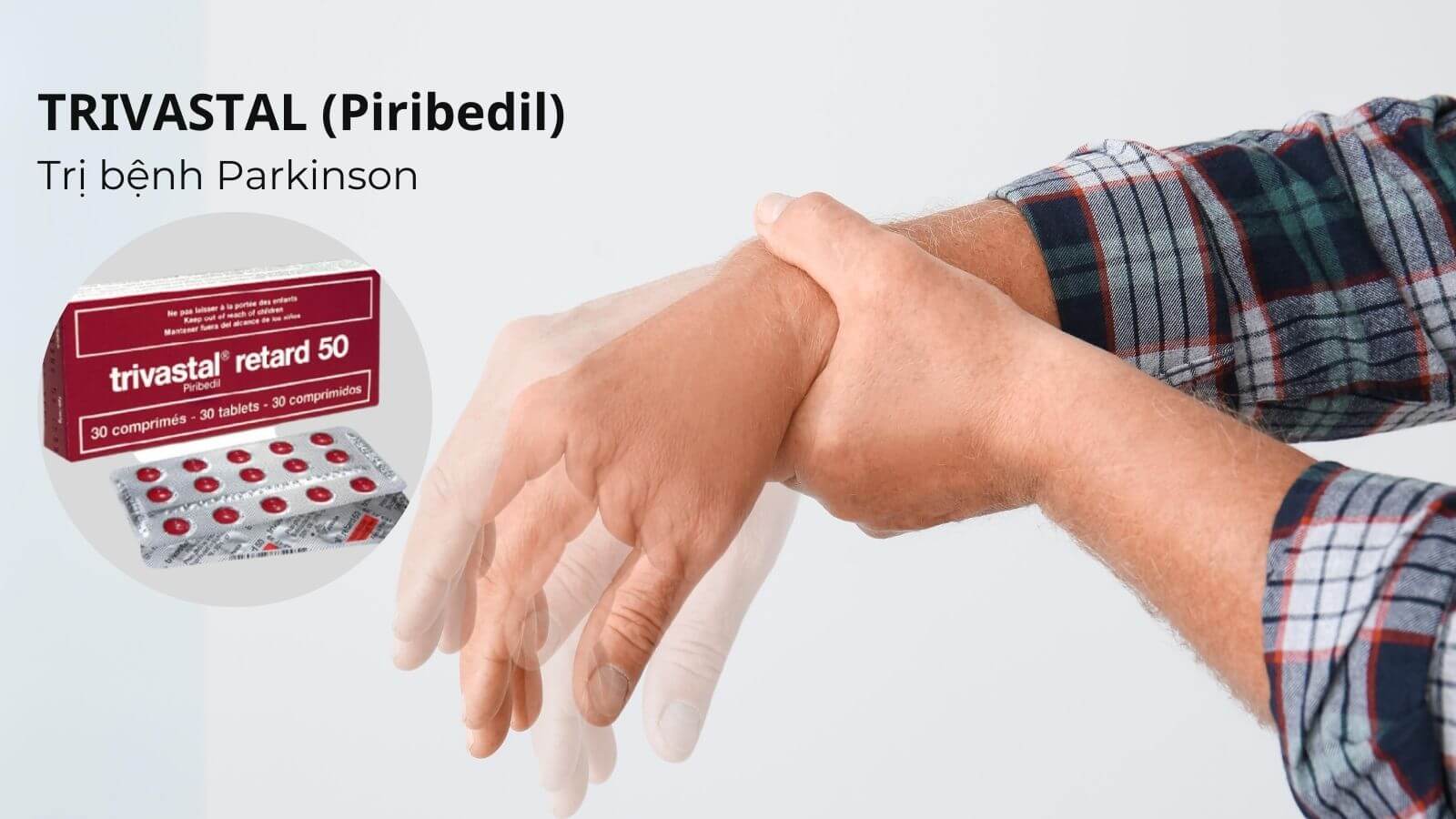 Trivastal điều trị triệu chứng run của bệnh Parkinson là chủ yếu