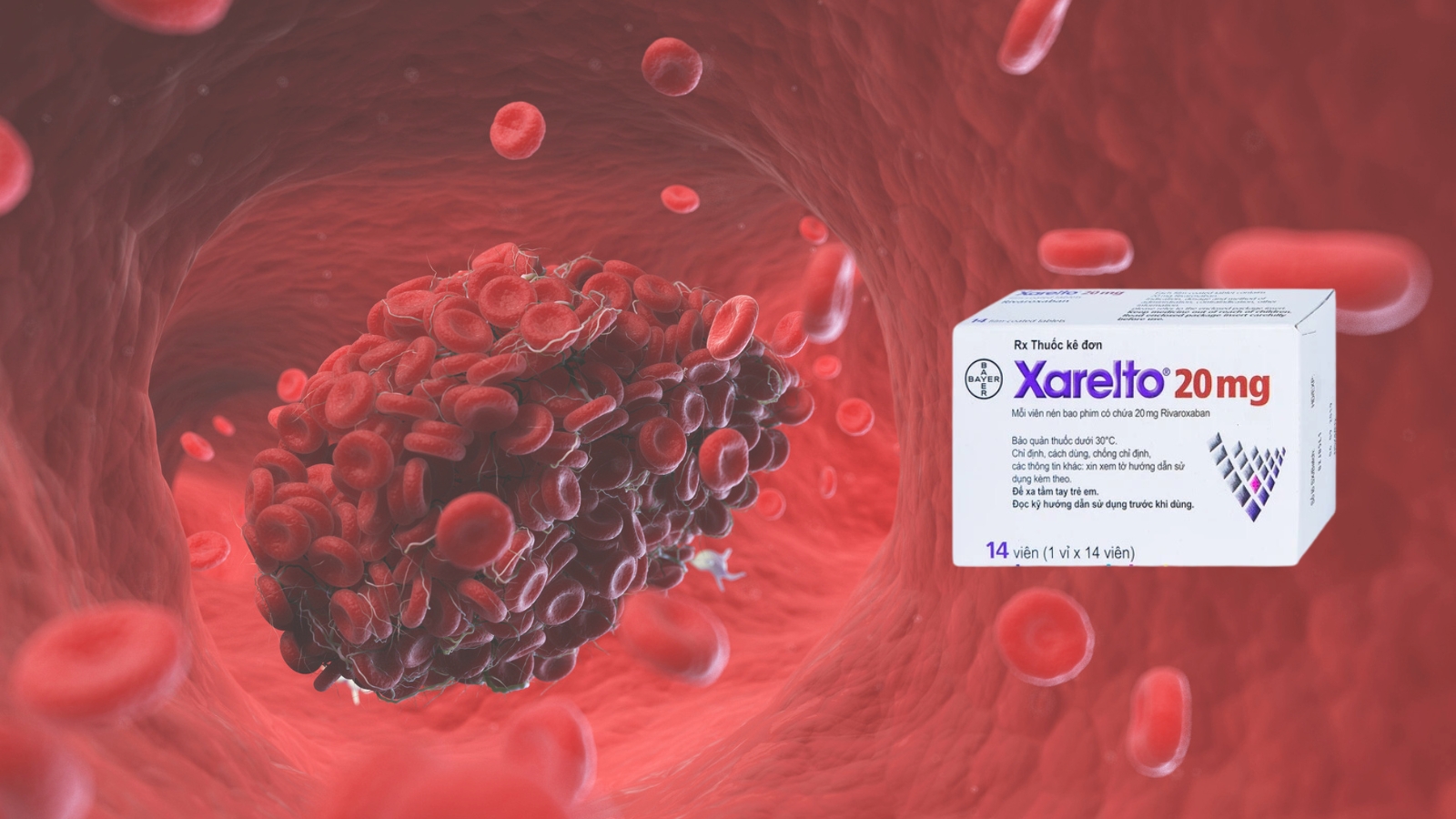 Xarelto 20mg giúp giảm quá trình đông máu, ngăn ngừa hình thành cục máu đông