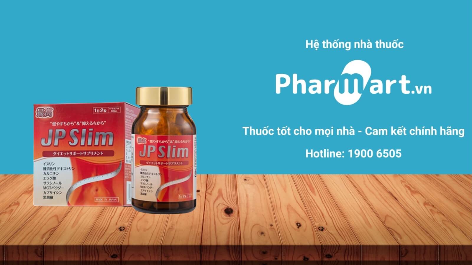 Mua Viên uống giảm mỡ, giảm cân JP Slim chính hãng tại Pharmart.vn