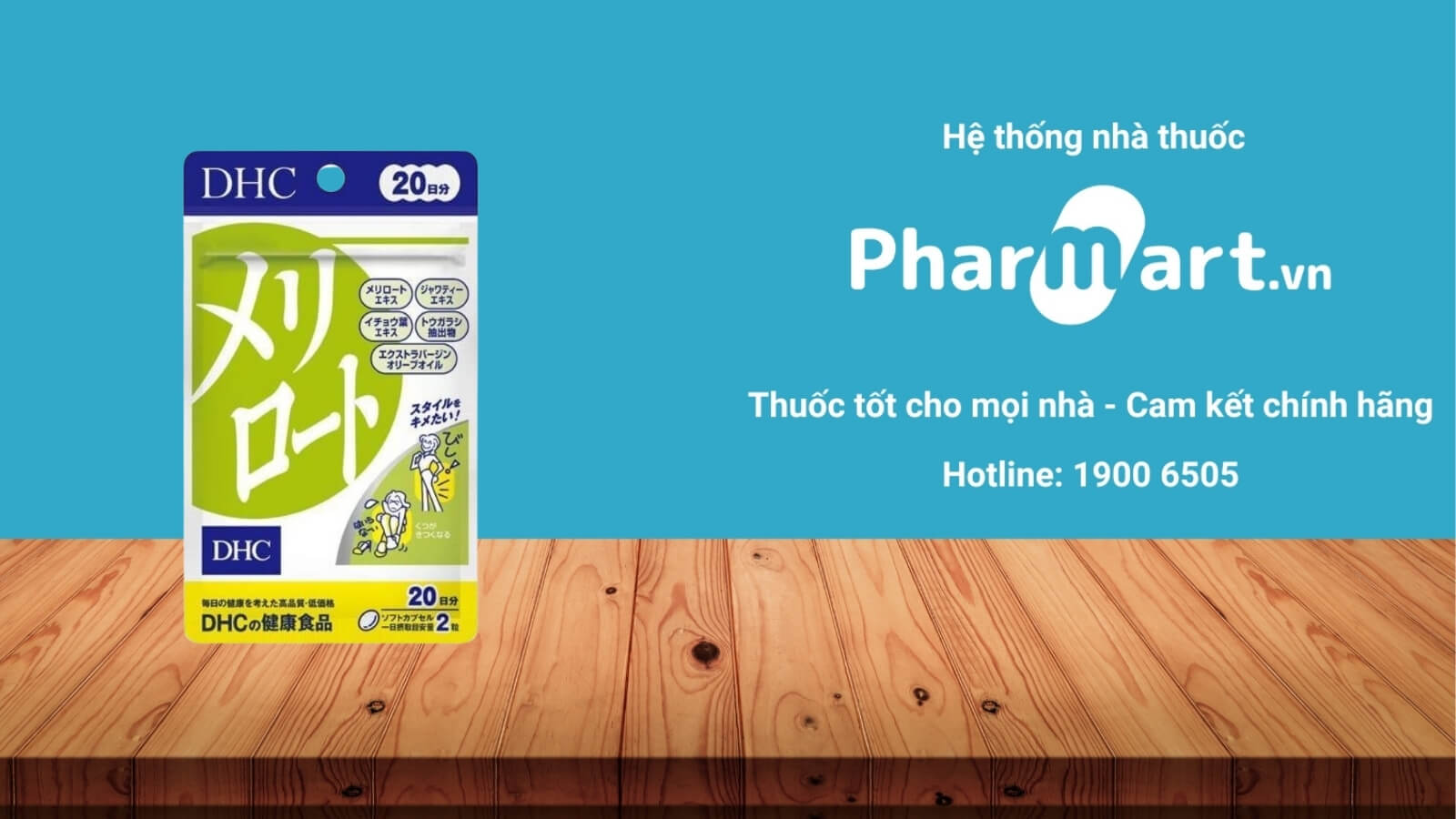 Mua Viên uống thon gọn đùi DHC Melilot 20 ngày chính hãng tại Pharmart.vn