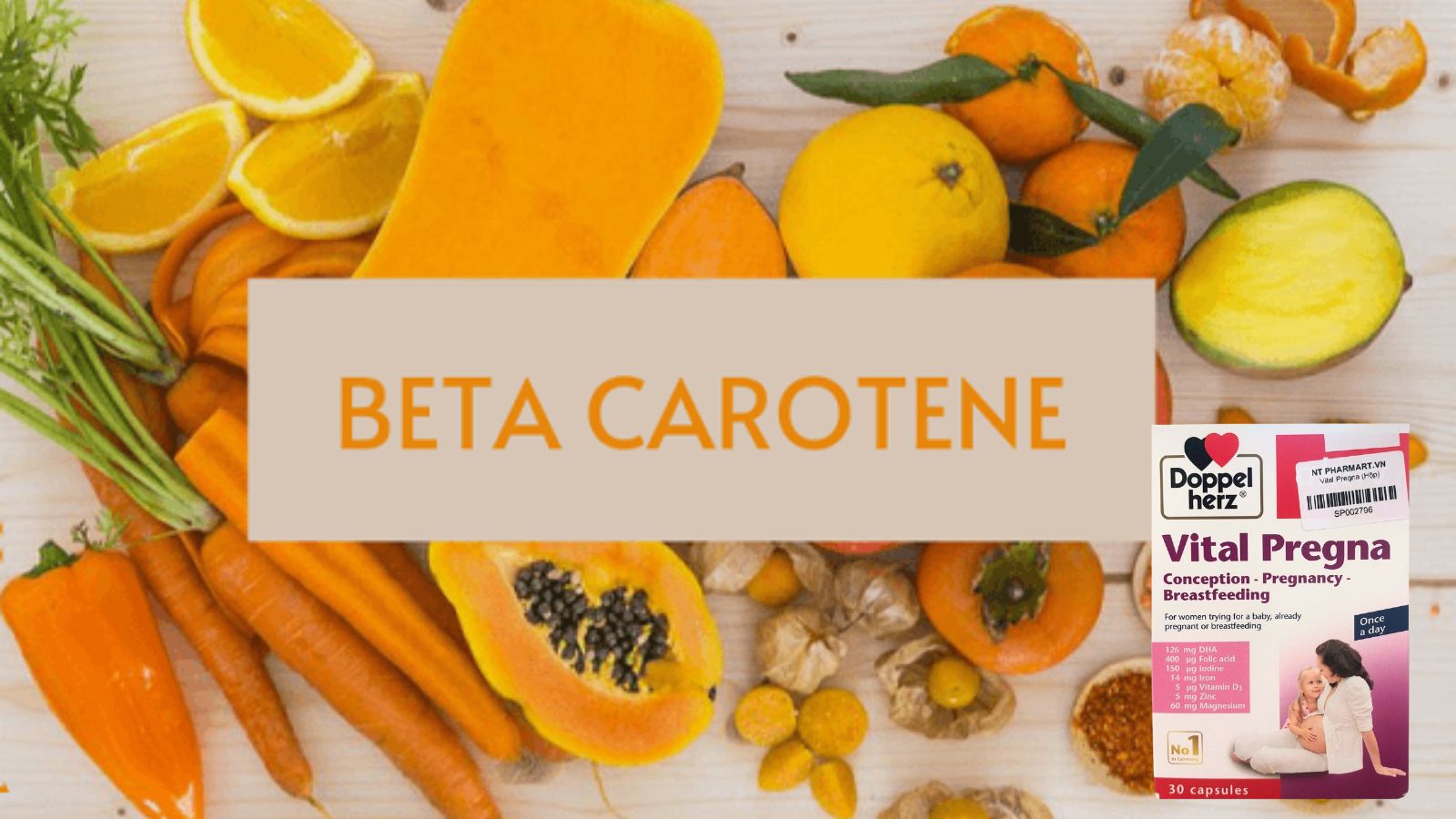 Beta-carotene giúp tăng cường hệ miễn dịch của mẹ và thai nhi